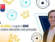 [Prova do líder: o que o BBB ensina sobre decisões sob pressão]