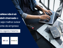 [ServiceNow: mais que chamados de TI]