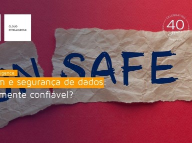 [Nuvem e segurança de dados: é realmente confiável?]