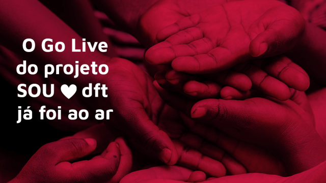 O projeto SOU dft da Dafiti já está no ar!