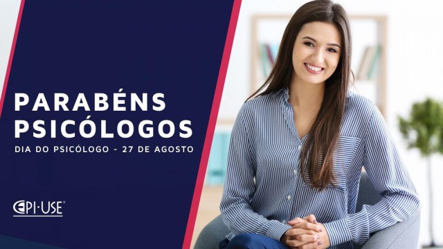 A EPI-USE parabeniza todos os profissionais de psicologia