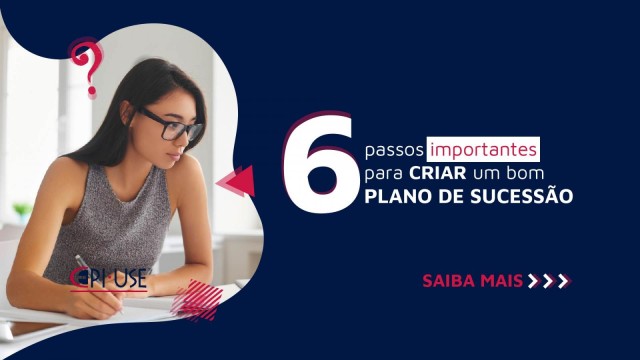 Plano de sucessão: por que é preciso ter um?