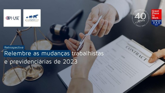 Relembre as mudanças trabalhistas e previdenciárias de 2023