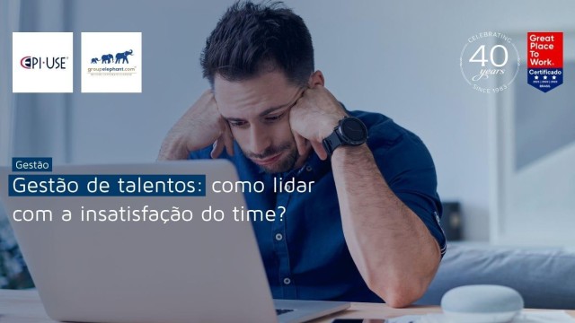Gestão de talentos: como lidar com a insatisfação do time?