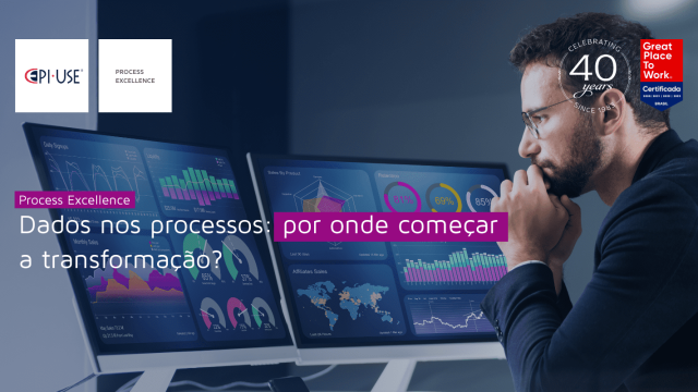 Dados nos processos: por onde começar a transformação?