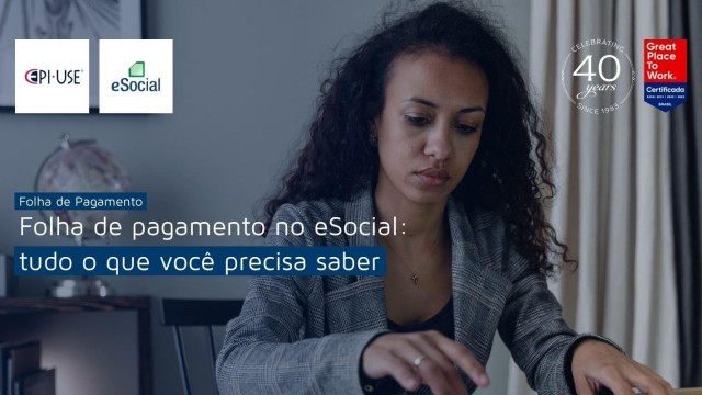 Folha de pagamento no eSocial: tudo o que você precisa saber