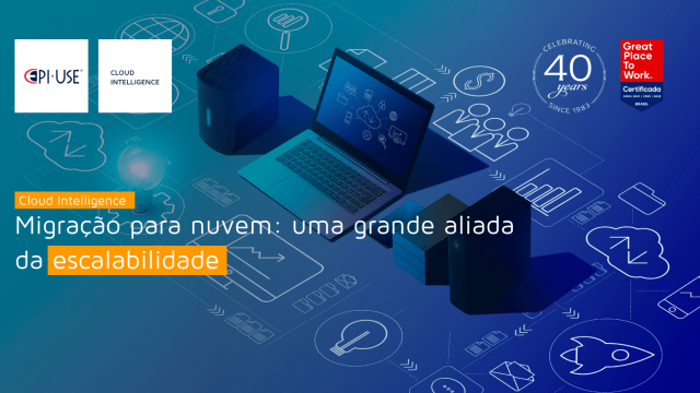 Migração para nuvem: uma grande aliada da escalabilidade