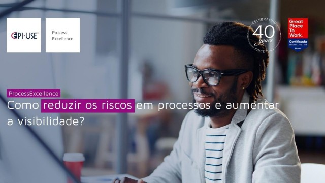 Como reduzir os riscos em processos e aumentar a visibilidade?