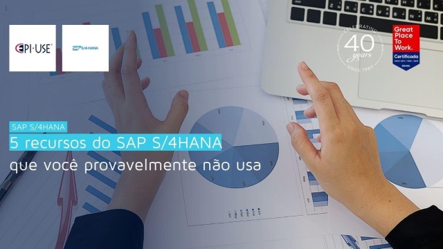 5 recursos do SAP S/4HANA que você provavelmente não usa
