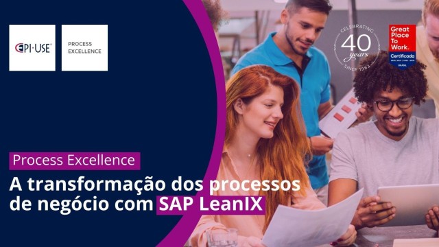 A transformação dos processos de negócio com SAP LeanIX