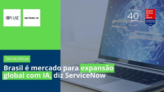 Brasil é mercado para expansão global com IA, diz ServiceNow