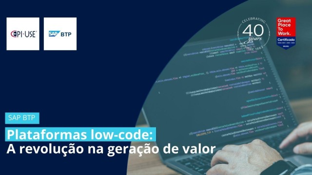 Plataformas low-code: A revolução na geração de valor