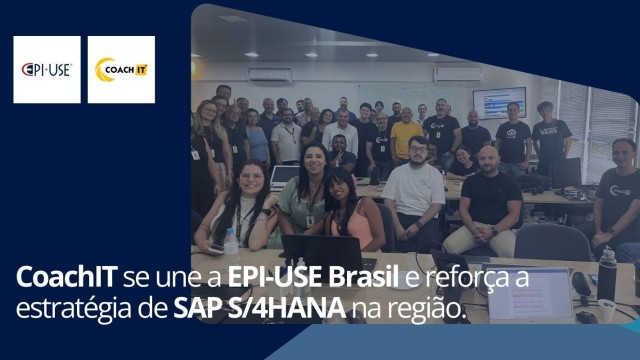 EPI-USE e CoachIT unem suas operações de ERP no Brasil 