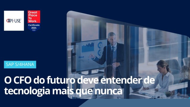 O CFO do futuro deve entender de tecnologia mais que nunca