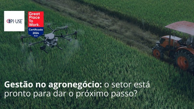 Gestão no agronegócio: o setor está pronto para dar o próximo passo?