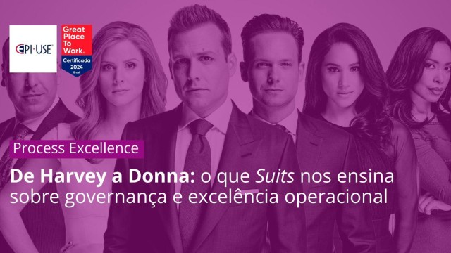 De Harvey a Donna: o que Suits nos ensina sobre governança e excelência operacional