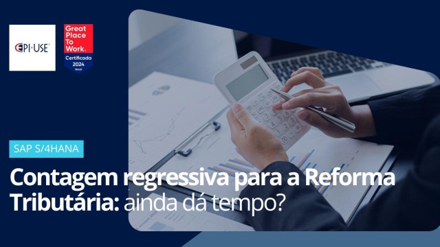Contagem regressiva para a Reforma Tributária: ainda dá tempo?