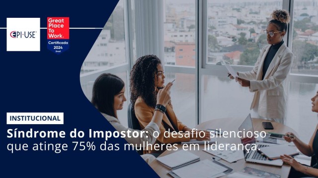 75% das mulheres em cargos de liderança já vivenciaram a Síndrome do Impostor