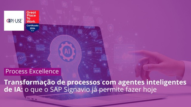 Transformação de processos com agentes inteligentes de IA: o que o SAP Signavio já permite fazer hoje