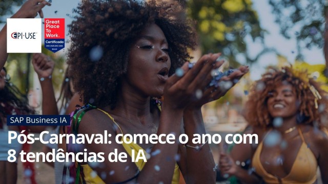 Pós-Carnaval: comece o ano com 8 tendências de IA