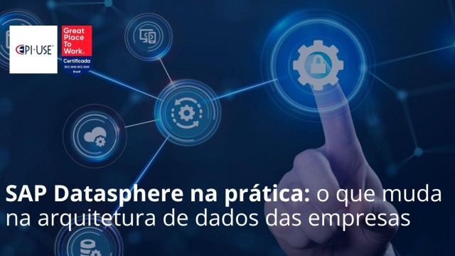 Arquitetura de dados com SAP Datasphere nas empresas