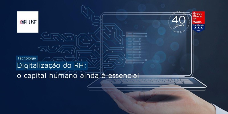 Digitalização do RH: o capital humano ainda é essencial 