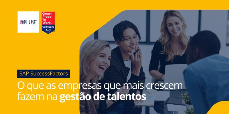 O que as empresas que mais crescem fazem na gestão de talentos