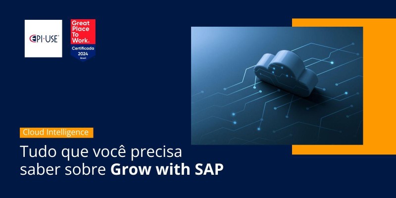 Tudo que você precisa saber sobre Grow with SAP