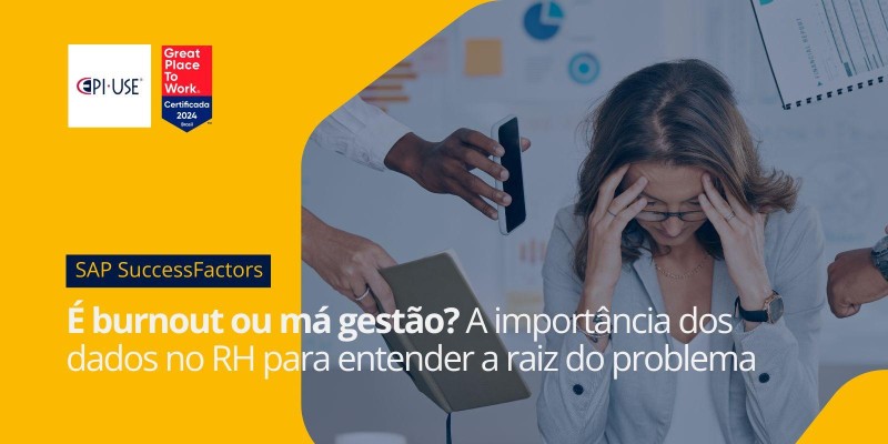 É burnout ou má gestão? A importância dos dados no RH para entender a raiz do problema