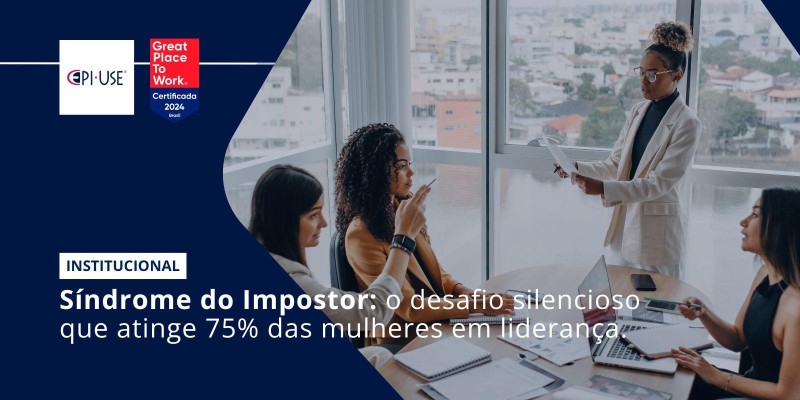 75% das mulheres em cargos de liderança já vivenciaram a Síndrome do Impostor