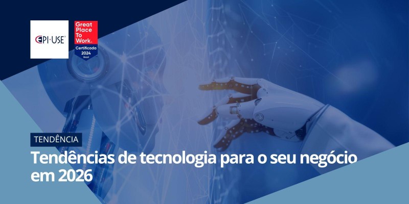 Tendências de tecnologia para o seu negócio em 2026