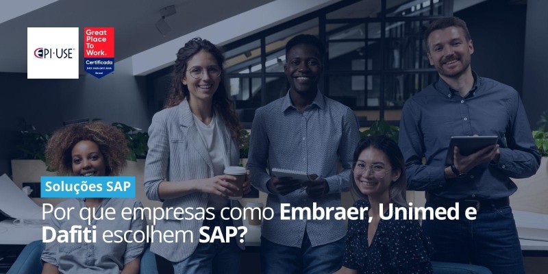 Por que empresas como Embraer, Unimed e Dafiti escolhem SAP?