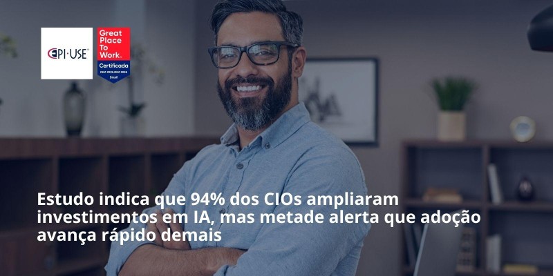 94% dos CIOs ampliam IA, mas adoção preocupa