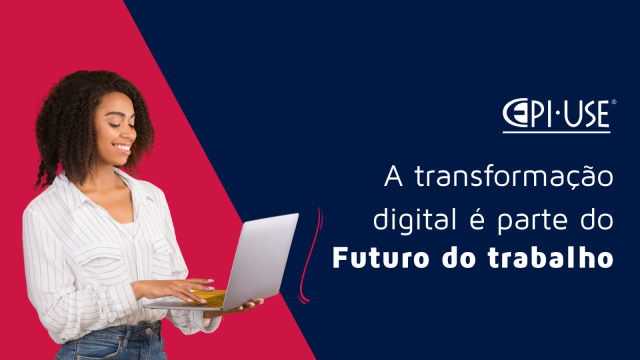 A transformação digital é parte do Futuro do Trabalho