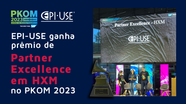 EPI-USE ganha prêmio de Partner Excellence em HXM no PKOM 2023