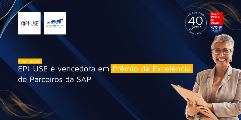 EPI-USE é vencedora em Prêmio de Excelência de Parceiros da SAP