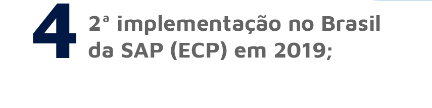 2ª implementação no Brasil da SAP (ECP) em 2019