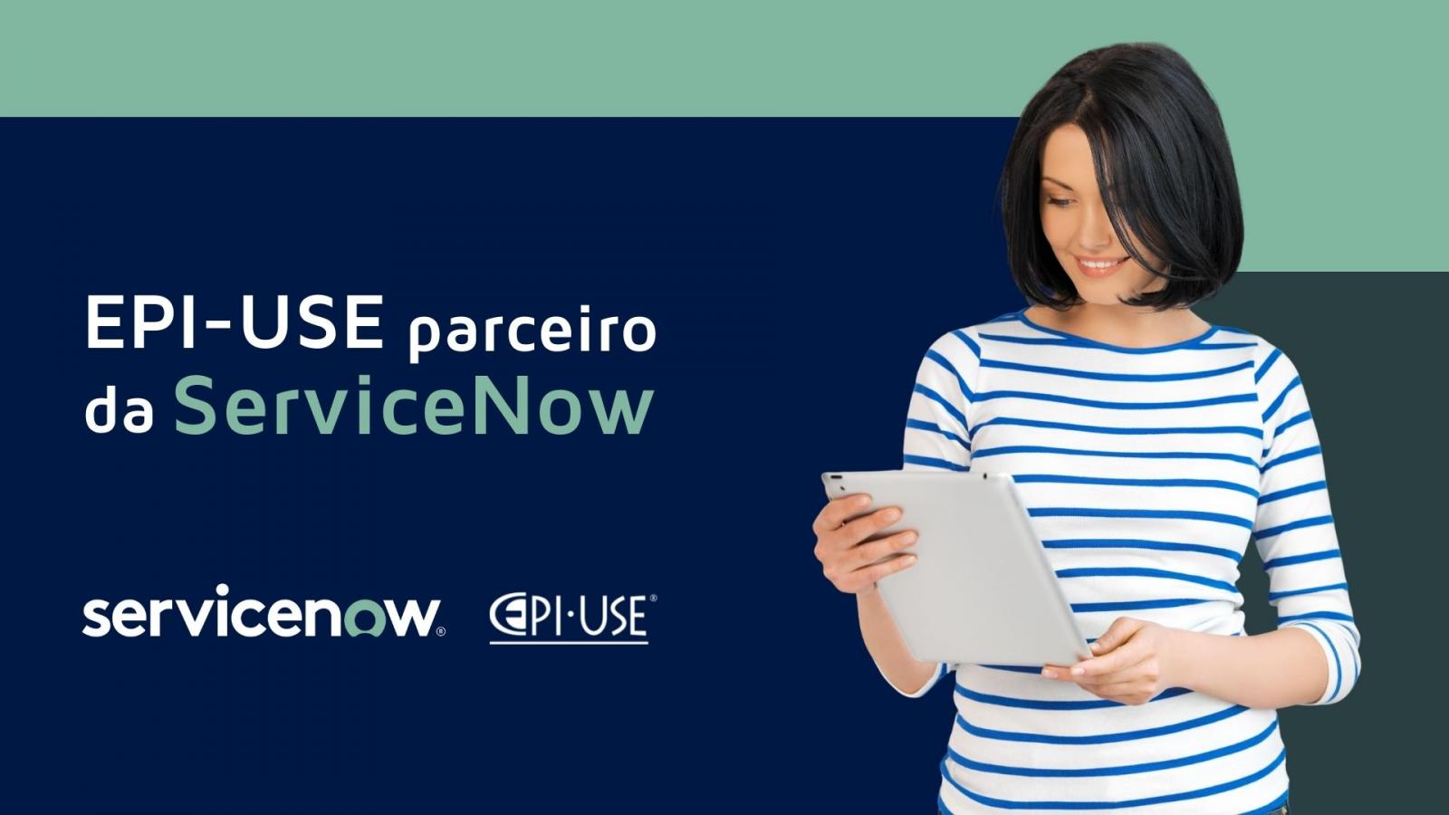 SERVICENOW e EPI-USE anuncia parceria com foco em Recursos Humanos