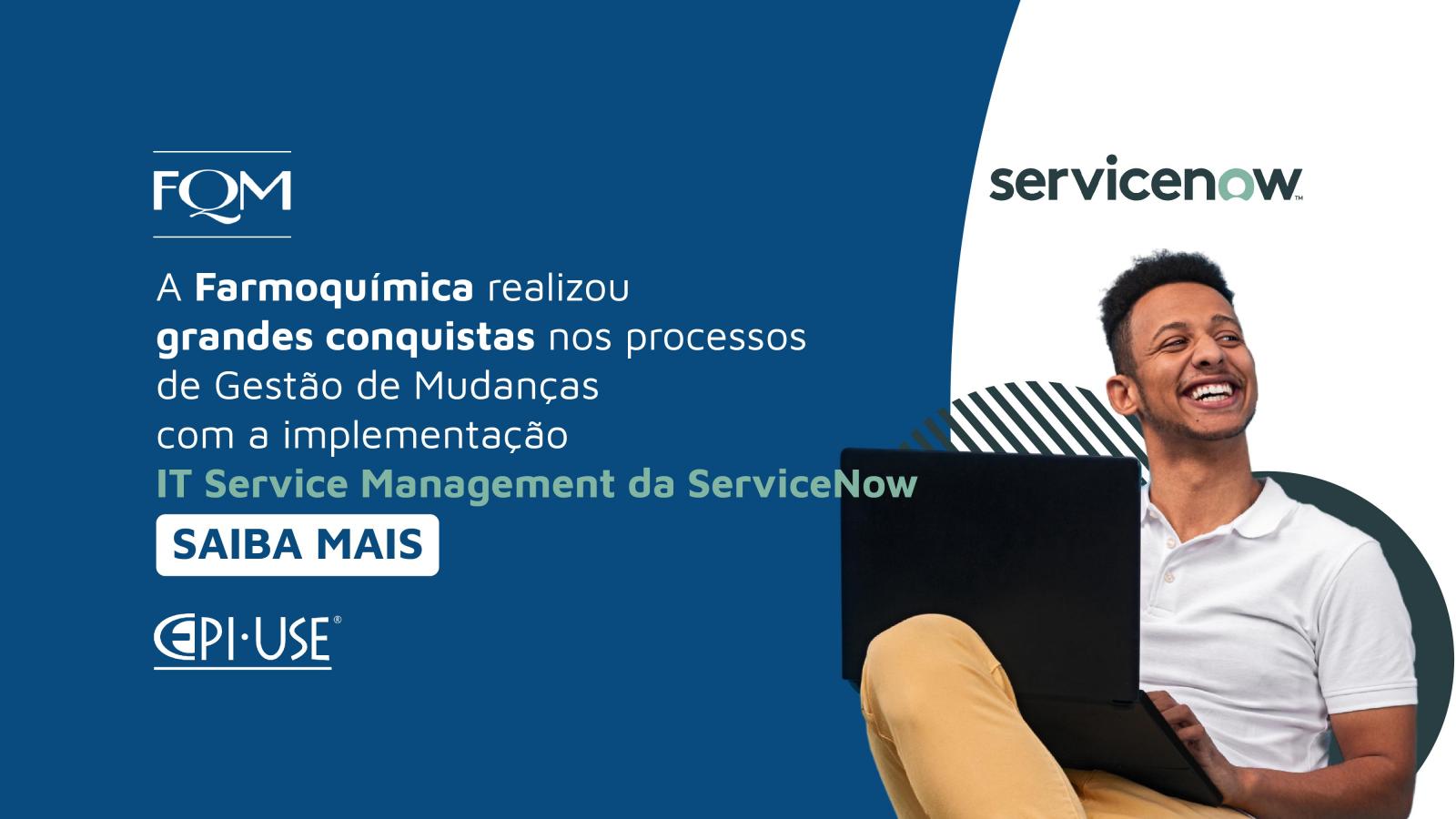 A Farmoquímica melhorou os processos de Gestão de Mudanças com o ITSM Change Management da ServiceNow