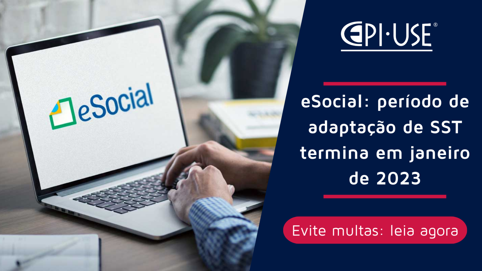  eSocial: período de adaptação de SST termina em janeiro de 2023